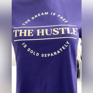 The dream is Free The Hustle is Sold Separately